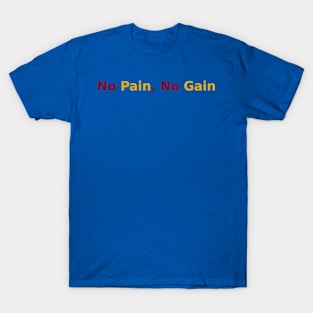 Pain for Progress T-Shirt